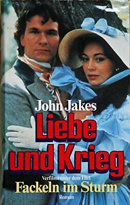 1576 John Jakes LIEBE UND KRIEG - ROMAN  FACKELN IM STURM HC