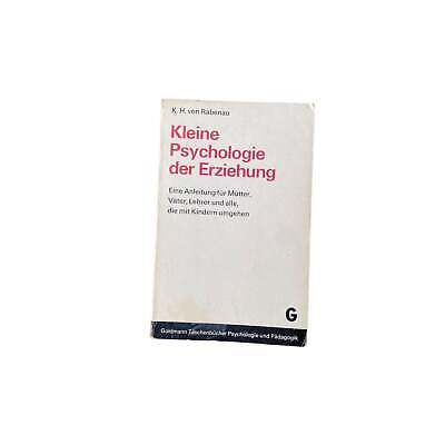 Karl H. von Rabenau KLEINE PSYCHOLOGIE DER ERZIEHUNG +Abb