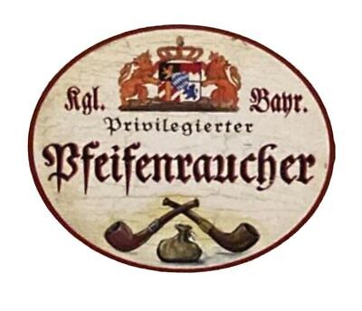 Nostalgie Holzschild Bayern königlich bayerischer Privilegierter Pfeifenraucher