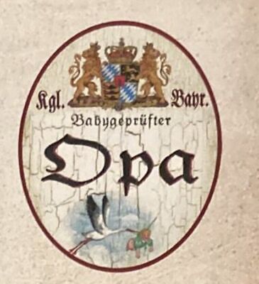 Nostalgie Holzschild Bayern Königlich bayerischer Babygeprüfter Opa Schild