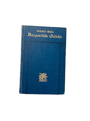 4378 Gottfried Keller AUSGEWÄHLTE GEDICHTE. Herausgegeben von Adolf Fren.