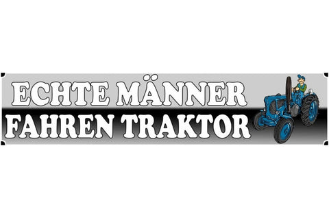 Schild Traktor Echte Männer Bauer Bauernhof Farm Acker 46 x 10 Blech od. Holz