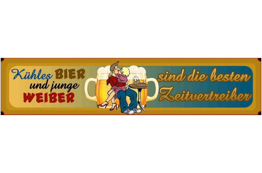 Schild Kühles Bier Junge Weiber Alkohol Frau Zeitvertreib 46 x 10 Blech od. Holz