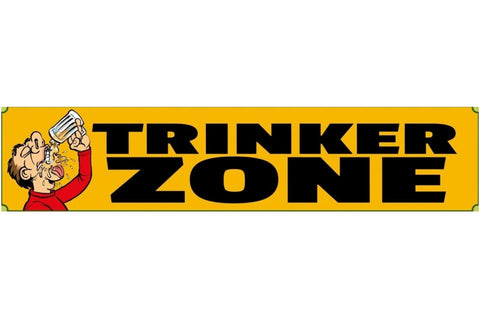 Schild Trinker Zone Alkohol Bier Glas Lokal Bar Wirt 46 x 10 Blech od. Holz