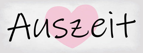 Schild Auszeit Pause Zeit Für Sich Selbst Entspannung Liebe 27x10 Blech od.Holz