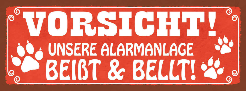 Schild Vorsicht Unsere Alarmanlage Beißt & Bellt Hund Hunde 27x10 Blech od.Holz