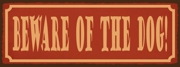 Schild Beware Of The Dog Vorsicht Vor Dem Hund Achtung Hunde 27x10 Blech od.Holz