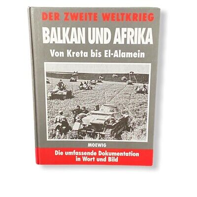 11 DER ZWEITE WELTKRIEG Balkan und Afrika von Kreta bis El Alamein (A)
