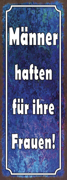 Schild Männer Häften Für Ihre Frauen Ehe Paar Beziehung 27x10 Blech od.Holz