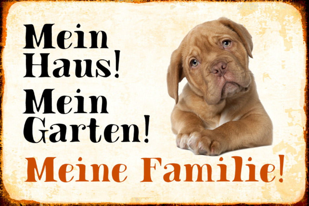 Schild Spruch Mein Haus Mein Garten Meine Familie Hund JW
