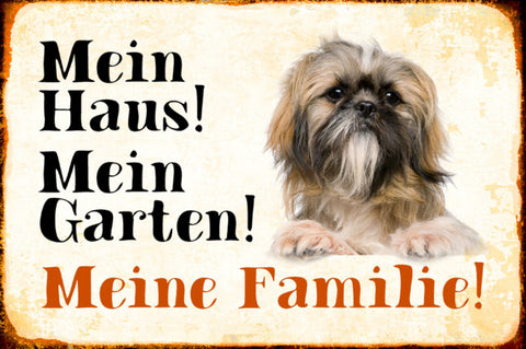 Schild Spruch Mein Haus Mein Garten Meine Familie Hund  JW