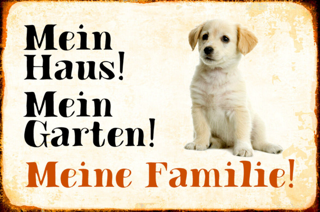 Schild Spruch Mein Haus Mein Garten Meine Familie Hund JW