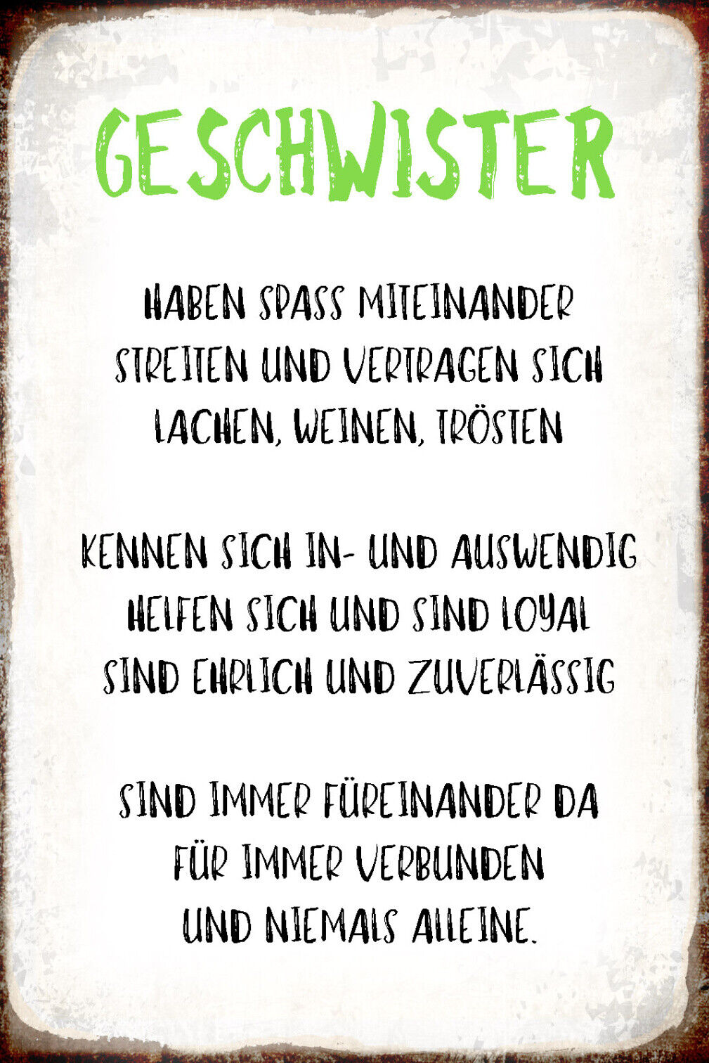 Schild Spruch Geschwister Haben spaß miteinander Sind immer für einander da JW