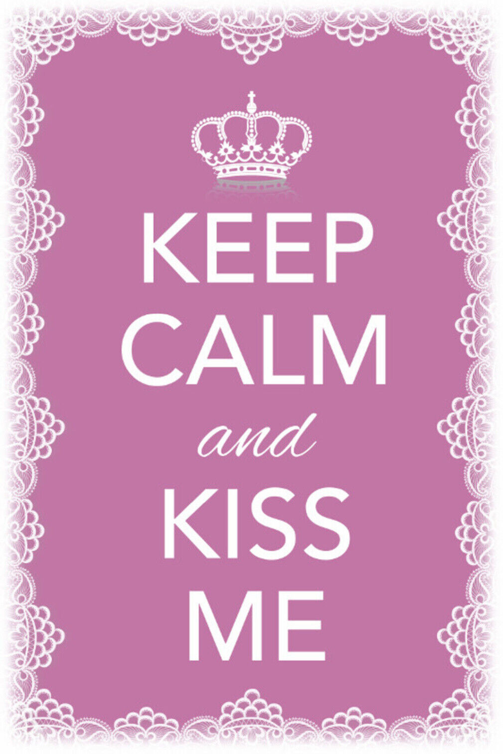 Schild Spruch Keep Calm and Kiss me Ruhig bleiben Küss mich JW