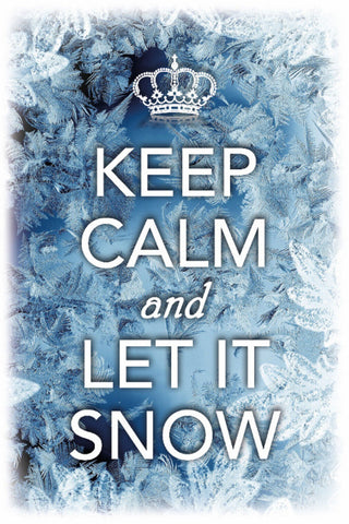 Schild Spruch Keep Calm and let it snow Ruhig bleiben und schneien lassen JW