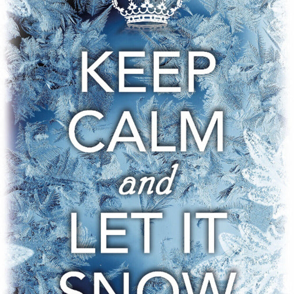 Schild Spruch Keep Calm and let it snow Ruhig bleiben und schneien lassen JW