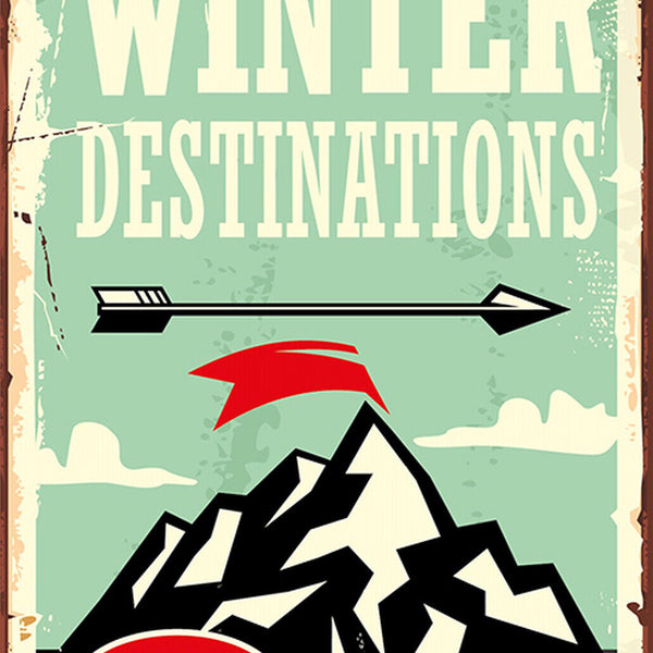 Schild Spruch Winter Destinations Winter Orte Ski Resorts Wintersport Urlaub JW