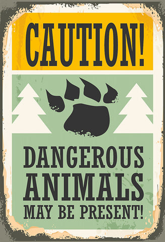 Schild Spruch Caution Dangerous Animals may be present Gefährliche Tiere JW