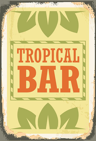 Schild Spruch Tropical Bar Alkohol JW