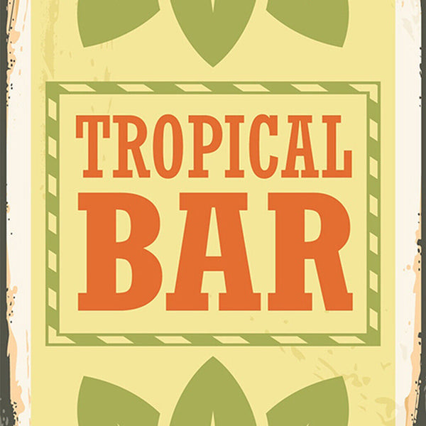 Schild Spruch Tropical Bar Alkohol JW