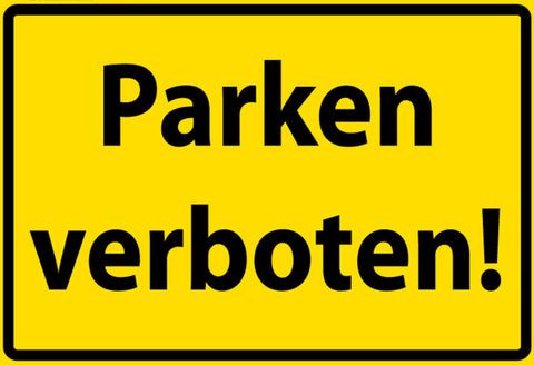 Schild Spruch Parken verboten Warnung Verbot JW