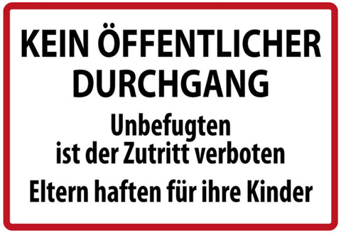 Schild Spruch Kein öffentlicher Durchgang Unbefugten ist der Zutritt verboten JW