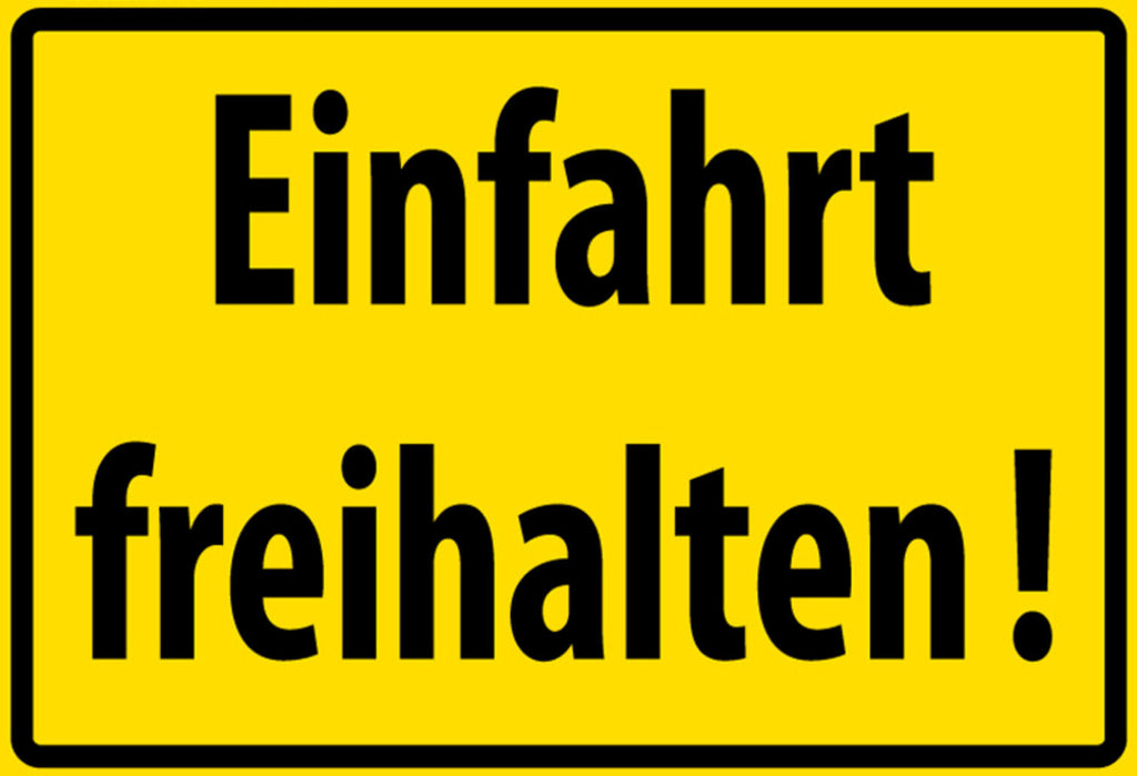 Schild Spruch Einfahrt freihalten Verbot Warnung JW