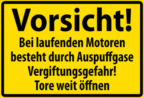 Schild Spruch Vorsicht Bei laufenden Motoren Auspuffgase Vergiftungsgefahr JW