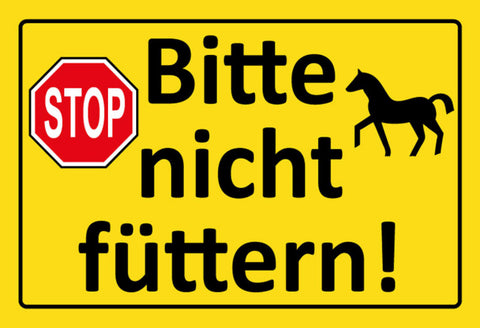 Schild Spruch Stop Bitte nicht füttern Pferd Warnung JW