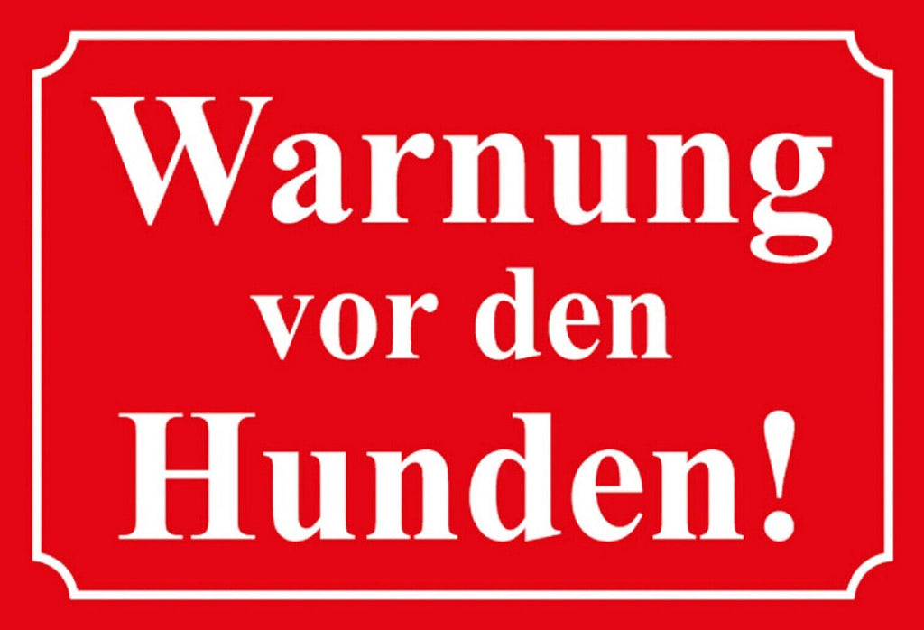 Schild Spruch Warnung vor den Hunden rot weiß JW