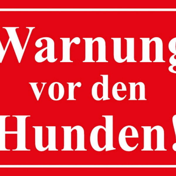 Schild Spruch Warnung vor den Hunden rot weiß JW