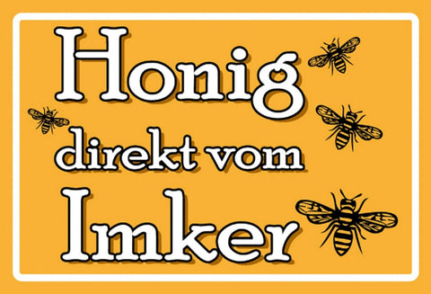 Schild Spruch Honig direkt vom Imker Bienen Essen JW