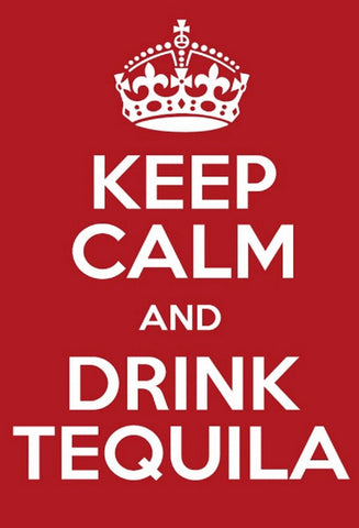 Schild Spruch Keep calm drink Tequila Ruhig bleiben Tequila trinken Alkohol JW