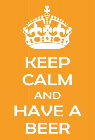 Schild Spruch Keep calm and have a beer Ruhe bewahren Bier trinken Alkohol JW