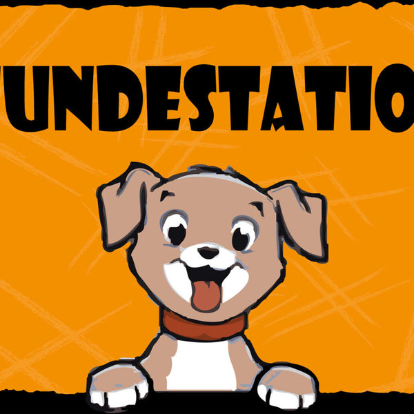 Schild Spruch Hundestation Welpe Haustier Comic JW