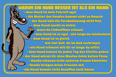 Schild Spruch Warum ein Hund besser ist als ein Mann Hund ist dein Fahrstil  JW