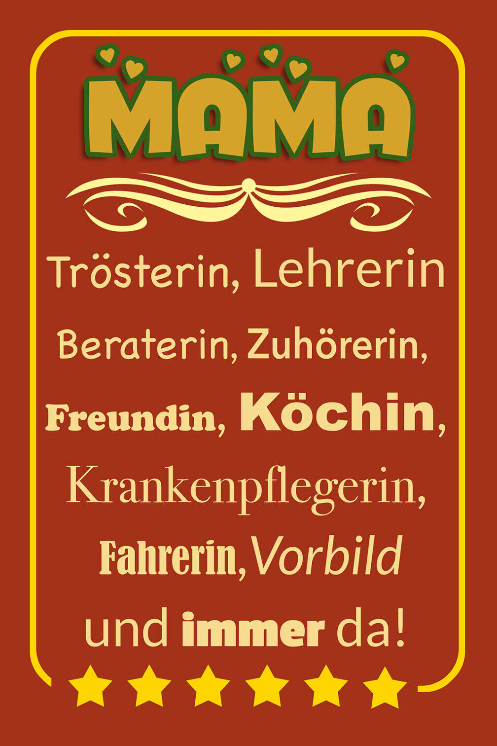 Schild Spruch Mama Trösterin Lehrerin Beraterin Zuhörerin Freundin Immer da JW