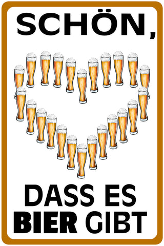 Schild Spruch Schön dass es Bier gibt Liebe Herz Party Alkohol JW