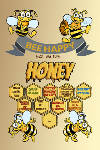 Schild Spruch Bee Happy Eat more honey Sei fröhlich Iss mehr Honig Biene JW