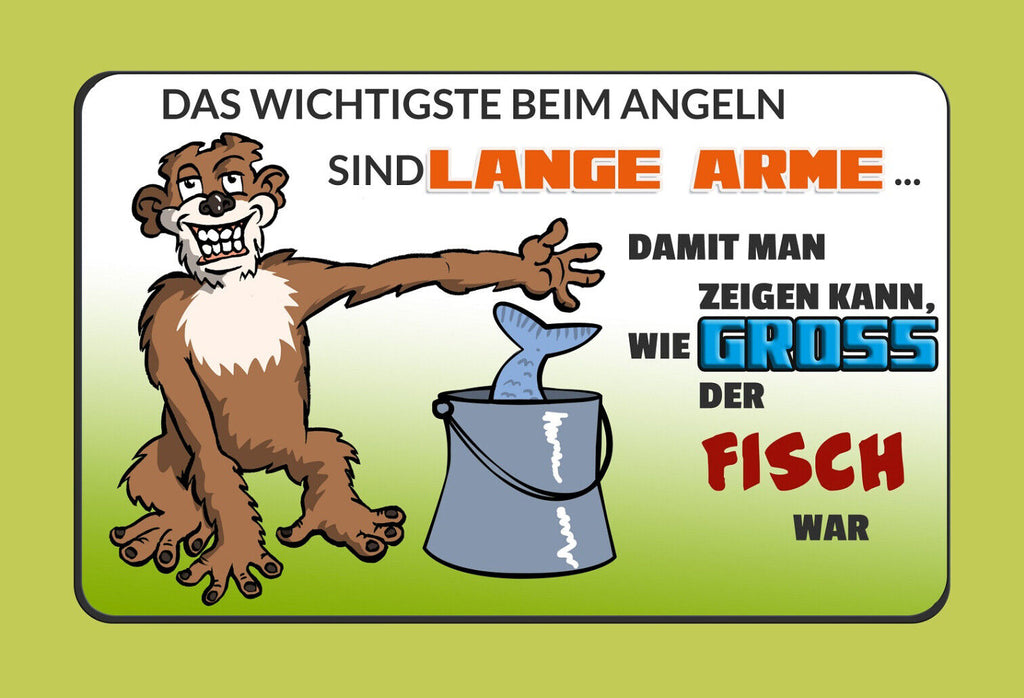 Schild Spruch Wichtigste beim Angeln Lange Arme Zeigen kann wie groß Fisch JW
