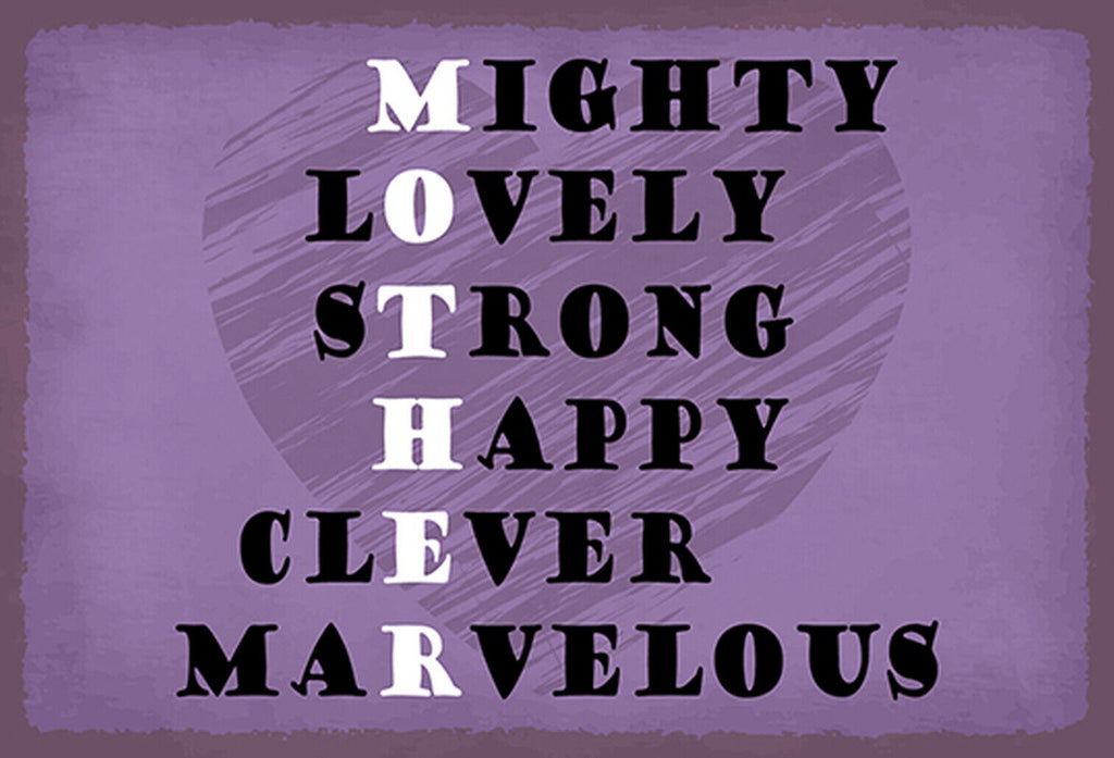 Schild Spruch MOTHER M ighty l O vely Mutter Mama mächtig liebevoll stark JW