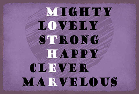 Schild Spruch MOTHER M ighty l O vely Mutter Mama mächtig liebevoll stark JW