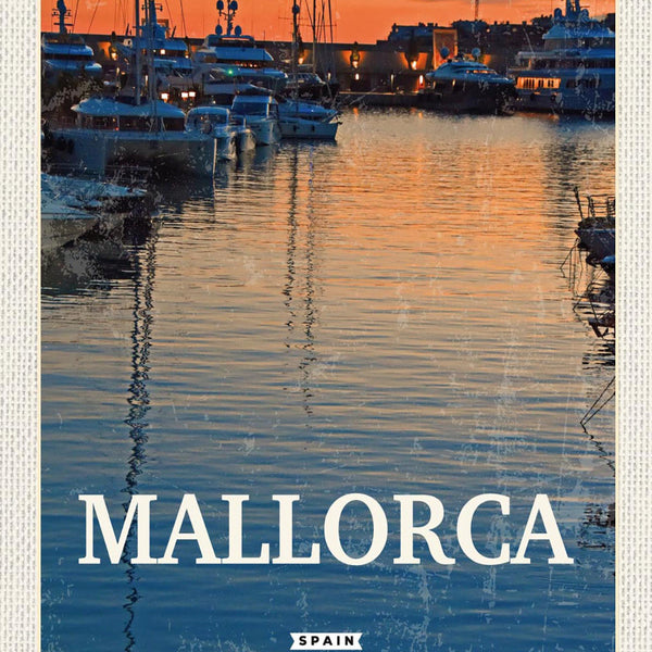 Schild Spruch Mallorca Spain Spanien Hafen Bote JW