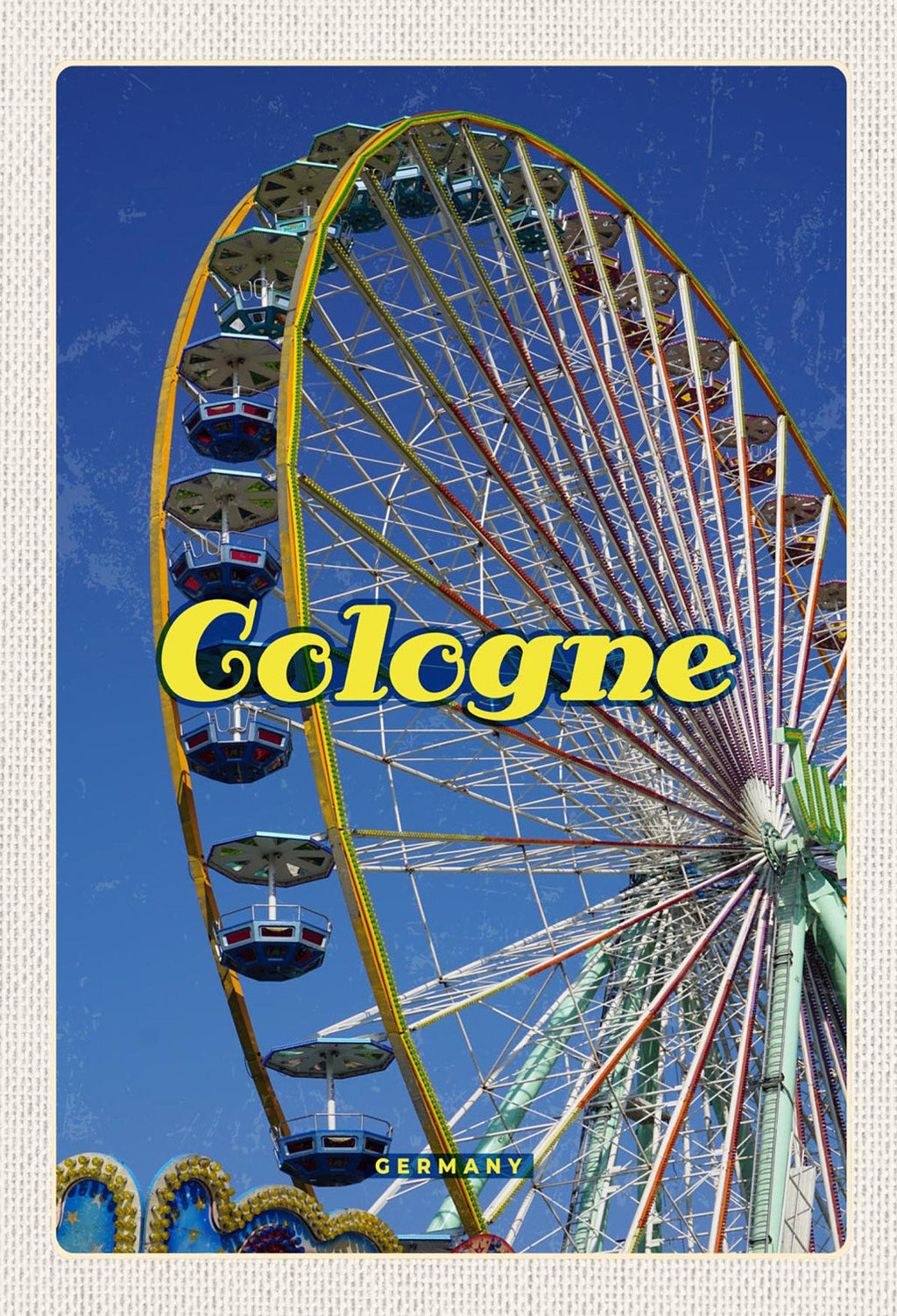 Schild Spruch Cologne Germany Köln Deutschland Riesenrad JW