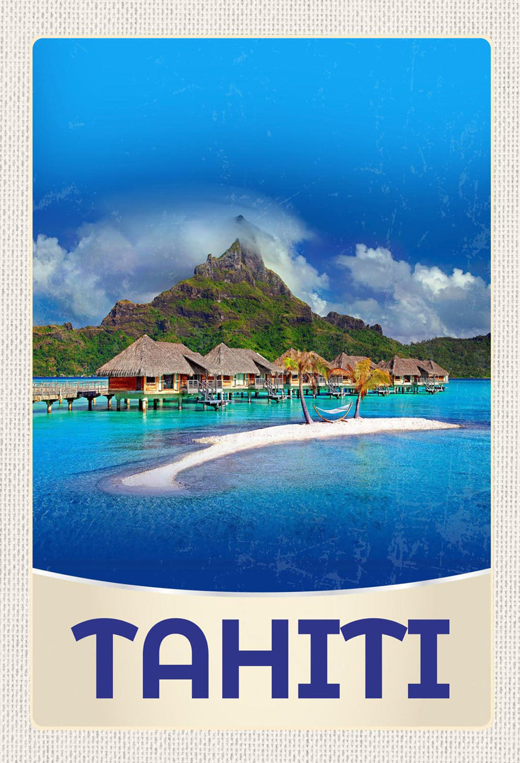 Schild Spruch Tahiti Insel Berg Meer JW