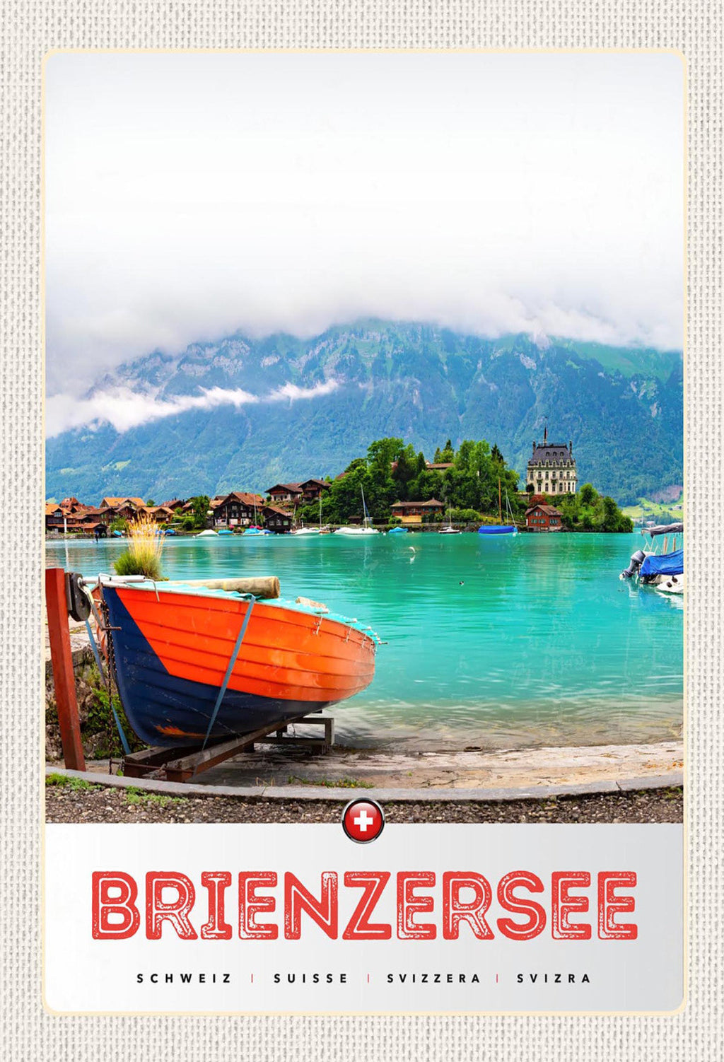 Schild Spruch Brienzersee Switzerland Schweiz Berg Häuser Boot JW