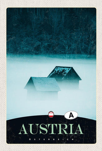 Schild Spruch Austria Österreich Hütten Wald Winter JW