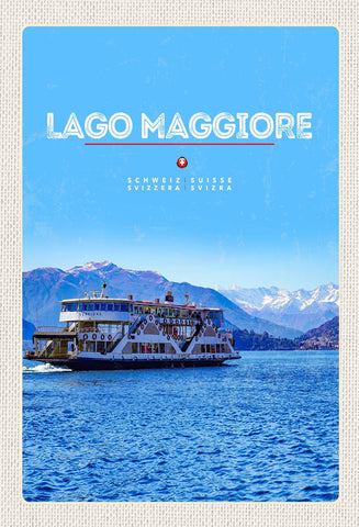 Schild Spruch Lago Maggiore Switzerland Schweiz See Schiff Berge JW