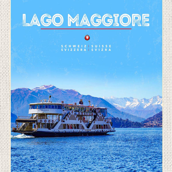 Schild Spruch Lago Maggiore Switzerland Schweiz See Schiff Berge JW