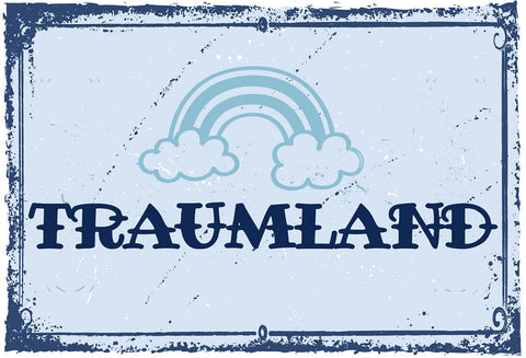 Schild Spruch Traumland JW